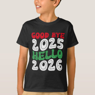 T-shirt Bonne année 2026 Au revoir 2025 Bonjour 2026 _2