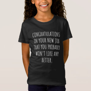 T-Shirt Bonne chance pour le nouveau poste
