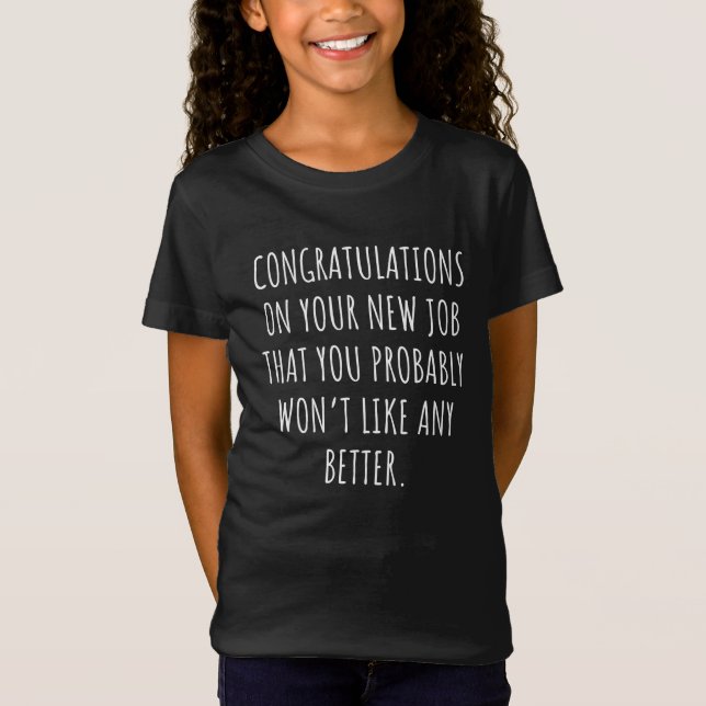 T-Shirt Bonne chance pour le nouveau poste (Devant)