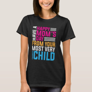 T-shirt Bonne fête des mères de votre très Favo
