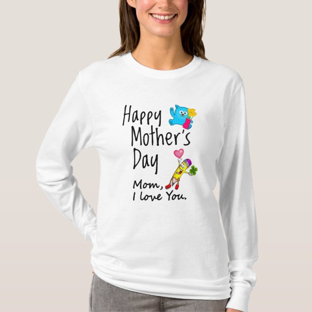 T-shirt Bonne fête des mères. Maman, je t'aime. (Devant)
