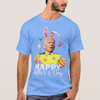 T-shirt Bonne Fête des pères Drôle Joe Biden Fêtes de Pâqu