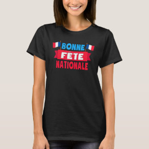 T-shirt Bonne Fte Nationale 14 Juillet France Happy Bastil