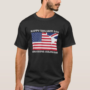 T-shirt Bonne journée de trahison ingrate Coloniaux drôle 