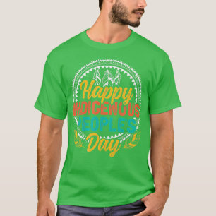 T-shirt Bonne Journée des peuples autochtones