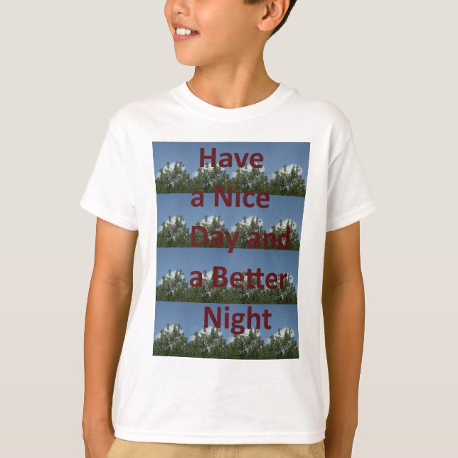 T-shirt Bonne journée et meilleur art nocturne (Devant)