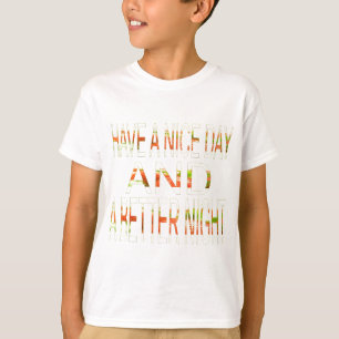T-shirt Bonne journée et meilleur art nocturne