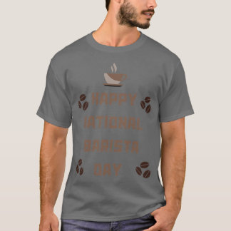 T-shirt Bonne journée nationale de barista