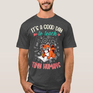 T-shirt Bonne Journée Pour Enseigner À Minuscules Humains