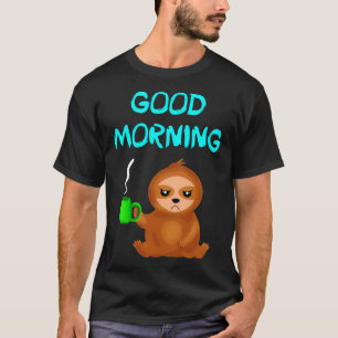 T-shirt Bonne Matinée Humeur Cranky Cute Grumpy Annoyed Sl