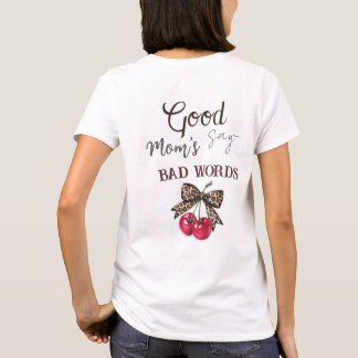 T-shirt bonne/mauvaise/cool pour maman