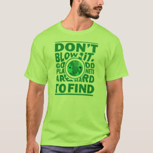T-shirt Bonne planète dur à trouver