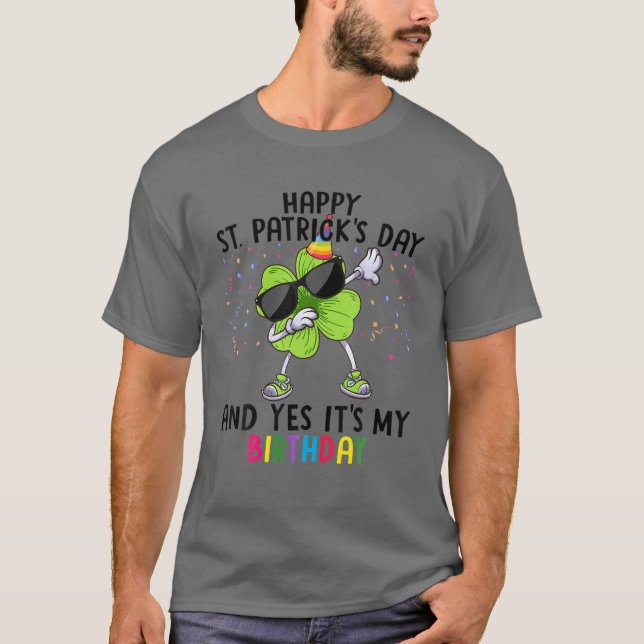 T-shirt Bonne Saint Patrick et oui c'est mon anniversaire  (Devant)