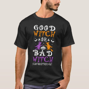 T-shirt Bonne Sorcière Ou Mauvaise Sorcière, Drôle Hallowe