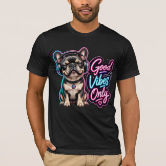 T-shirt Bonne Vibes Only French Bulldog Typographie Néon 