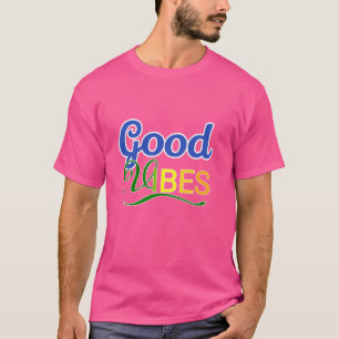 T-shirt Bonnes vibrations
