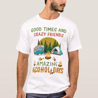 T-shirt Bons temps et amis fous alcool extraordinaire drôl