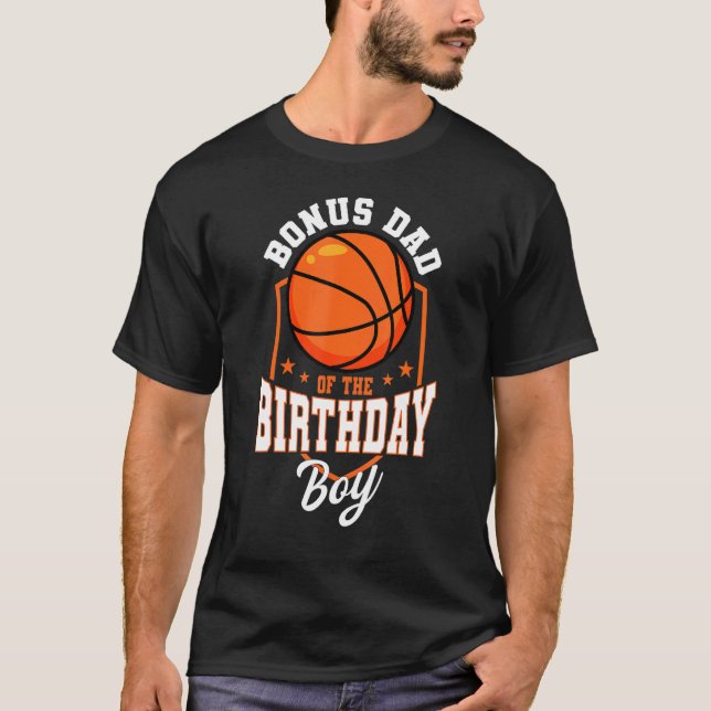 T-shirt Bonus Dad Of The Birthday Boy Basketball Theme Bda (Devant)