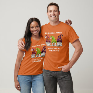T-shirt Boo Ghoul Times Hanging with My Gnomies Halloween