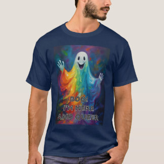 T-shirt Boo ! Je suis ici et Queer
