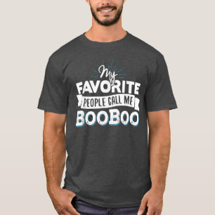T-shirt    BooBooMes gens favoris m'appellent BooBoo 