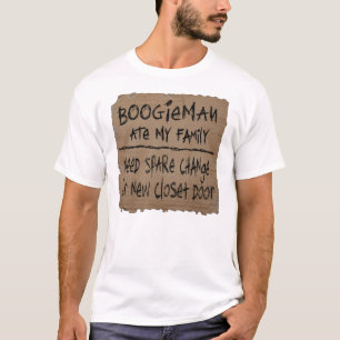 T-shirt Boogieman a mangé ma petite monnaie du besoin de
