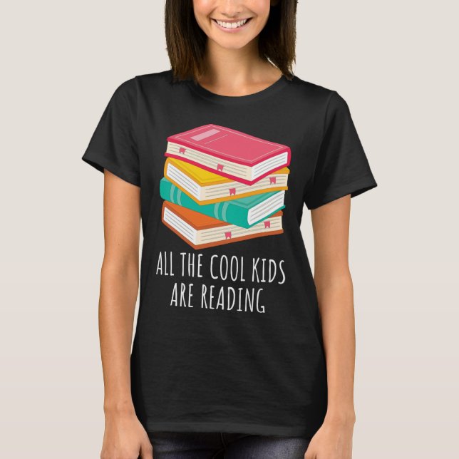 T-shirt Book  All the Cool Kids are Reading (Devant)