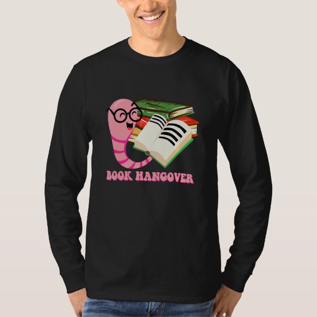 T-shirt Book Hangover  Librarian Humor Bookworm Book (Devant)