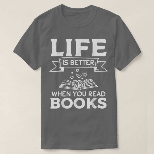 T-shirt Book Lover Librarian I Life Is Better When You Rea (Design devant)