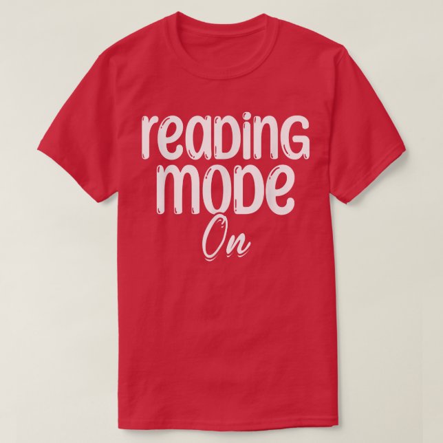 T-shirt Book Reading Mode On Library Book Lover Reading Bo (Design devant)