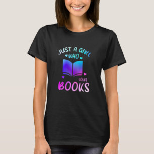 T-shirt Bookaholic Reading Just A Girl Who Love Books