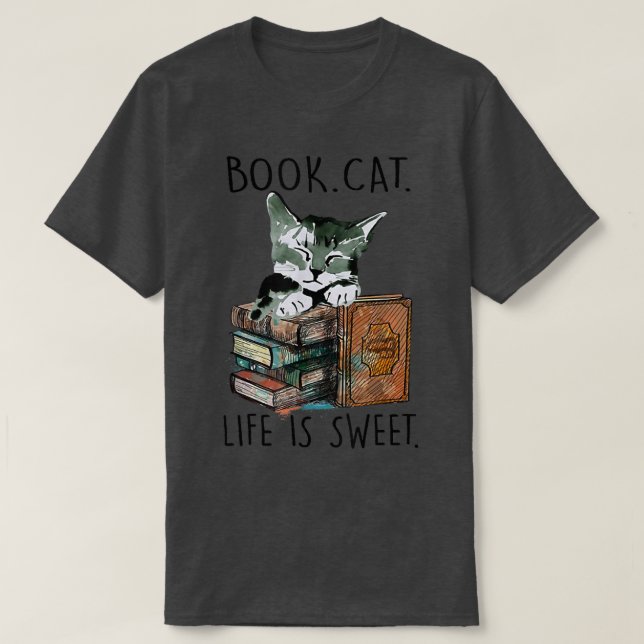 T-shirt Books Cats Life Is Sweet Cat Book Lovers Reading B (Design devant)