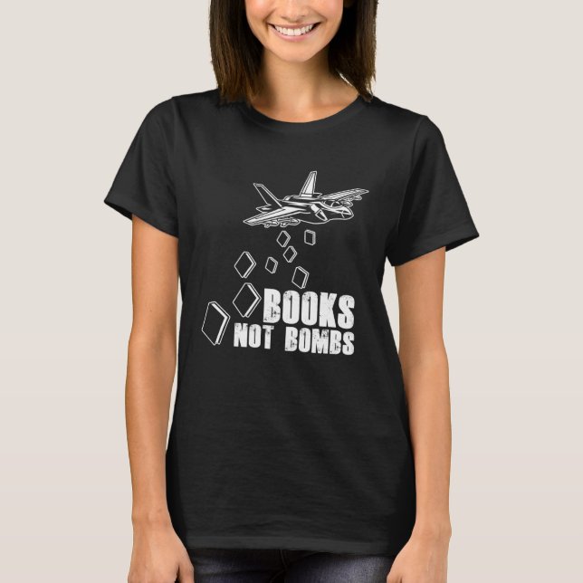 T-shirt Books Not Bombs Book  Reader Reading Literature (Devant)
