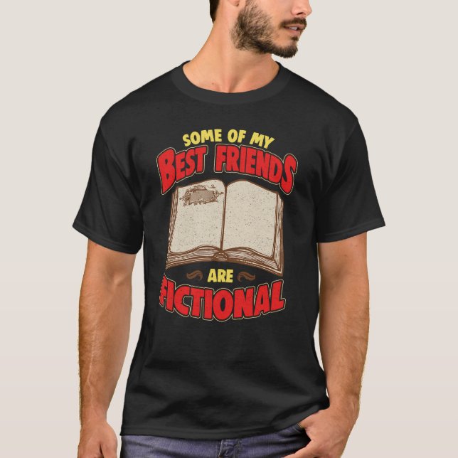 T-shirt Bookworm Certains De Mes Meilleurs Amis Sont De La (Devant)