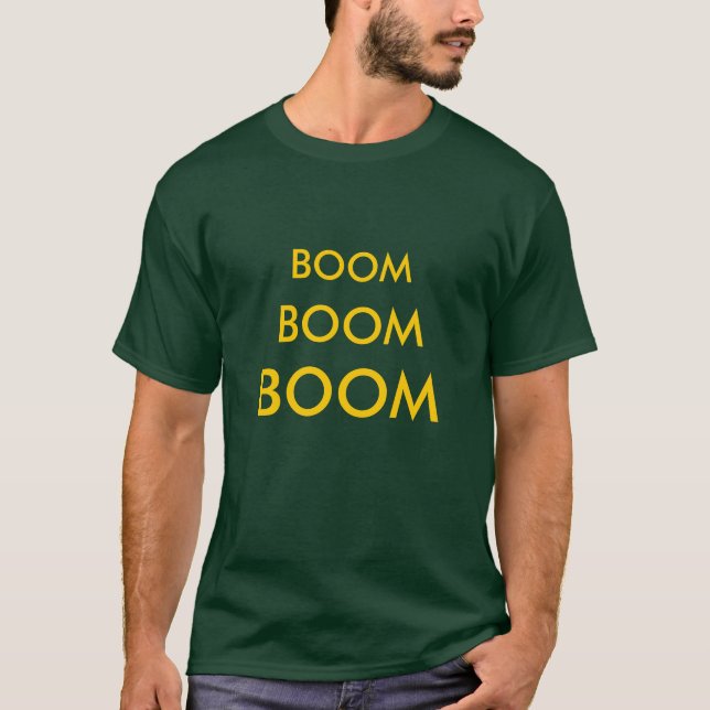 T-SHIRT BOOM, BOOM, BOOM (Devant)
