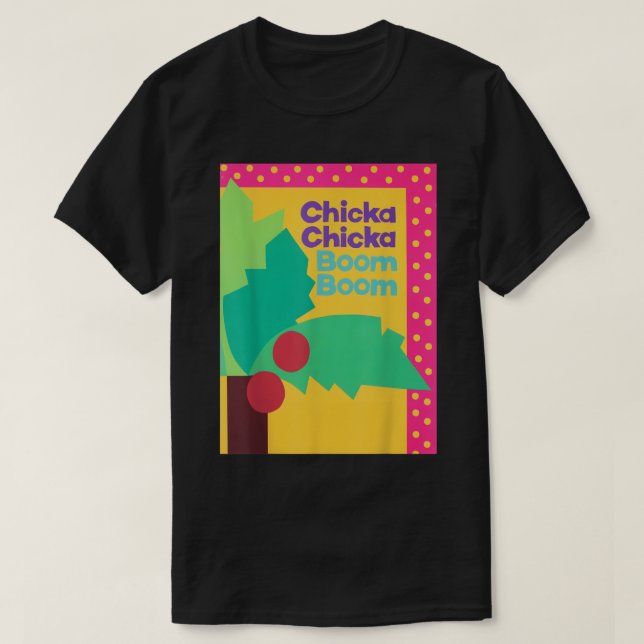 T-shirt Boom Chicka Chicka (Design devant)