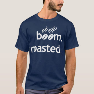 T-shirt Boom Haricots rôtis Funny Barista Coffee Espresso 