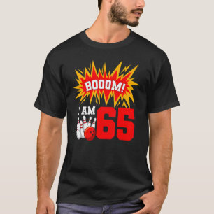 T-shirt Boom I Am 65 Bowling Birthday Party Bowler Anniver
