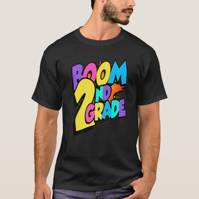 T-shirt Boom Second Grade 1st Day Of School Welcome Back T (Devant)