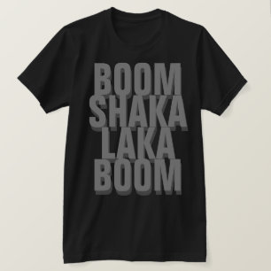 T-shirt Boom Shaka Laka