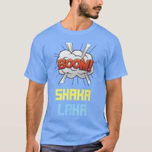 T-shirt Boom SHAKA LAKA bandes dessinées drôles Vibes Aloh