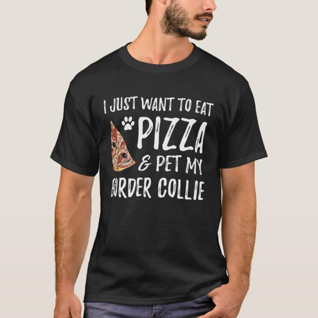 T-shirt Border Collie Dog  Pizza Dog Mom (Devant)