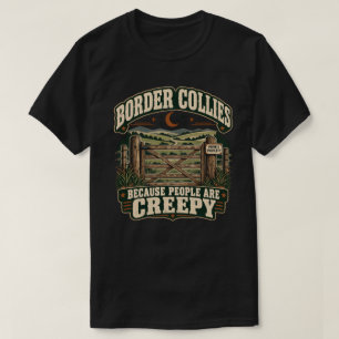 T-shirt Border Collies Parce que les gens sont des amoureu