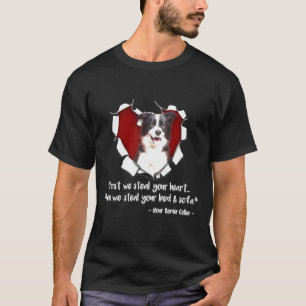 T-shirt Bordure Collie-D'Abord Nous Tirons Votre Coeur Pui