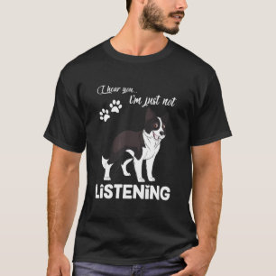 T-shirt Bordure Collie Je Vous Entends Ne Pas Écouter
