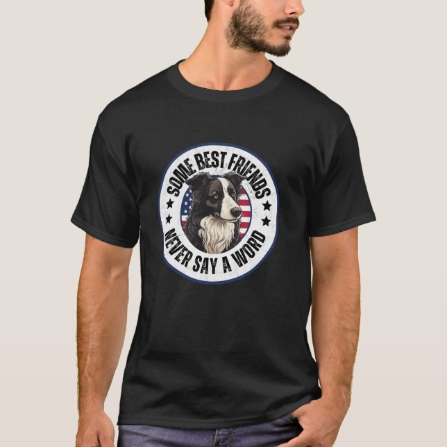 T-shirt Bordure Collie Propriétaire Certains meilleurs ami (Devant)