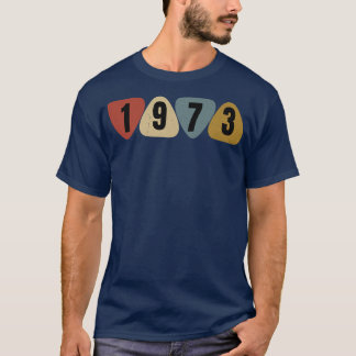 T-shirt Born In 1973 Guitarist Guitar Pick Music Birthday 
