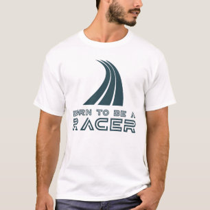 T-shirt Born To Be A Racer