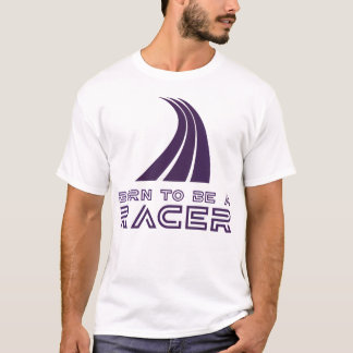 T-shirt Born To Be A Racer