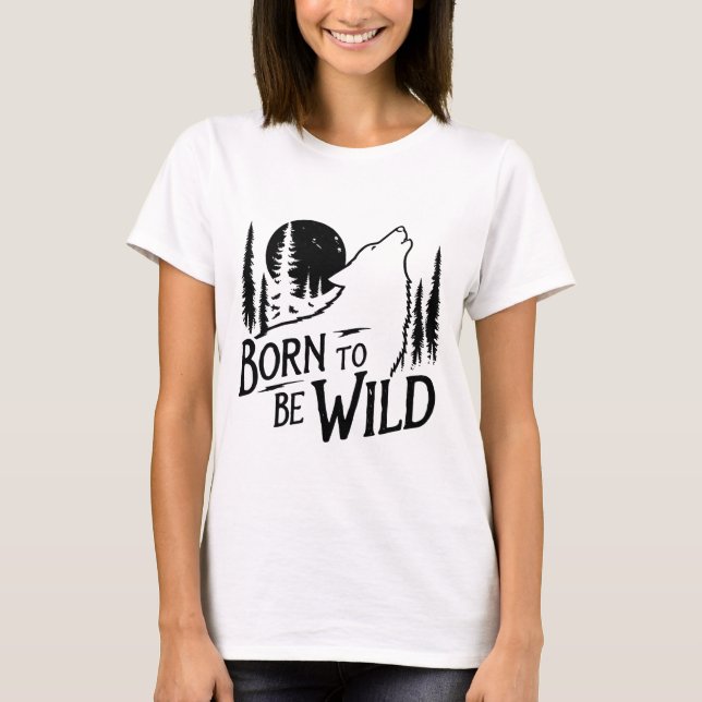 T-shirt Born To Be Wild aventure amoureux filles, blanc (Devant)